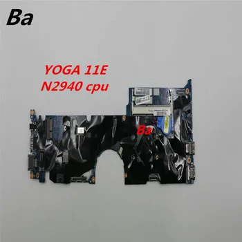 Для ноутбука Lenovo Yoga 11E материнская плата N2940 процессор интегрированная видеокарта завершена полный тест