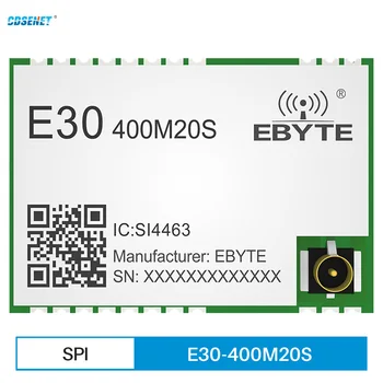 SI4463 433 МГц 470 МГц RF Беспроводной модуль SPI на большие расстояния 2,5 км 20dBm IPEX для Умного Дома WEAR VR RFID CDSENET E30-400M20S (4463)