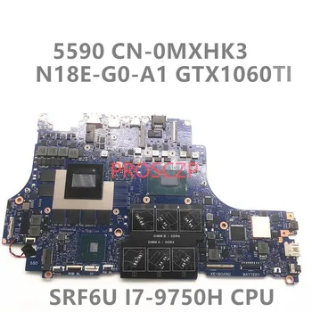CN-0MXHK3 0MXHK3 MXHK3 Материнская плата для ноутбука DELL 5590 Материнская плата с процессором SRF6U I7-9750H N18E-G0-A1 GTX1660TI 100% Работает хорошо