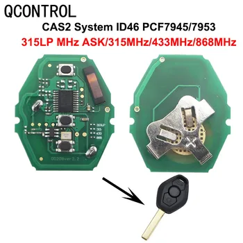 QCONTROL 315/433/868 МГц Автомобильный пульт дистанционного управления для системы BMW CAS2 для BMW 3/5 серии 315LP/с BMW 3/5 серии 315LP/D4