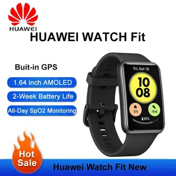 Новые Смарт-часы HUAWEI Watch Fit с 1,64-дюймовым AMOLED дисплеем, 10 дней автономной работы В течение всего дня, мониторинг Spo2 сердечного ритма, GPS-часы