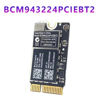 BCM943224PCIEBT2 Wifi Карта Беспроводная 600M 2,4 и 5G Wifi Bluetooth Для MAC OS AIR A1370 A1369 A1465 A1466 MC505 965