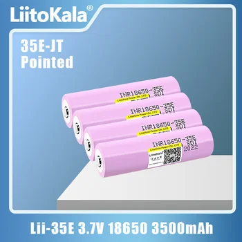 LiitoKala INR18650 35E Заостренный 100% Оригинал для 18650 3500mAh 25A Разрядный Аккумулятор INR18650 Li-ion 3,7 V Перезаряжаемый Аккумулятор