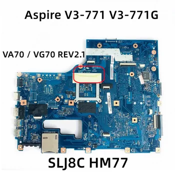 VA70/VG70 REV.2.1 Для Acer Aspire V3-771 V3-771G Материнская плата ноутбука NBRYR11001 NB.RYR11.001 SLJ8C HM77 DDR3 100% Полностью протестирована Изображение 2