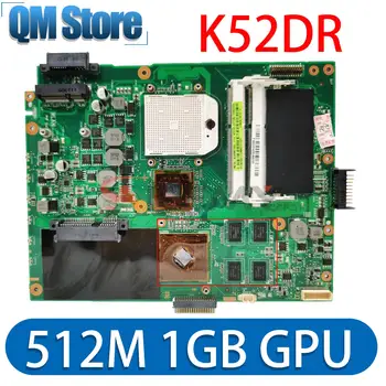 Материнская плата ноутбука K52DR с графическим процессором AMD 1GB или AMD 512M для ASUS K52DR A52DE K52DE A52DR K52D K52 Оригинальная материнская плата для ноутбука